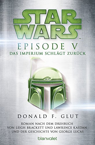 Star Wars - Episode V: Das Imperium schlägt zurück - Roman nach dem Drehbuch von Georg Lucas (Filmbücher 5)