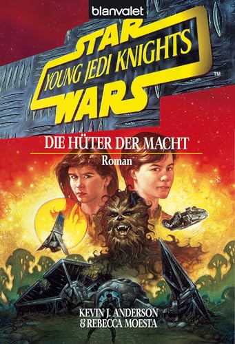 Star Wars - Young Jedi Knights 1: Die Hüter der Macht (Die Young-Jedi-Knights-Reihe)