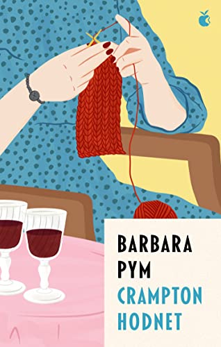 Crampton Hodnet: 'I'm a huge fan of Barbara Pym' RICHARD OSMAN (Virago Modern Classics Book 310)