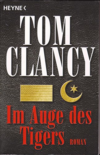 Tom Clancy: Im Auge des Tigers