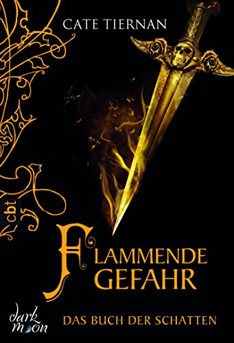 Das Buch der Schatten - Flammende Gefahr