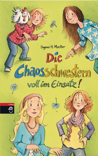 Die Chaosschwestern voll im Einsatz: Band 4 (Die Chaosschwestern-Reihe)