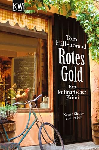 Hillenbrand, Rotes Gold: Ein kulinarischer Krimi. Xavier Kieffer ermittelt (Xavier Kieffers 2)