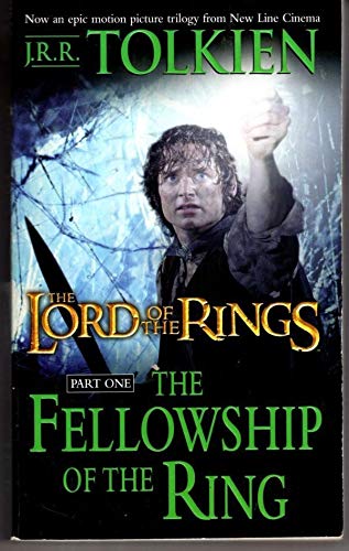 The Fellowship of the Ring: The Lord of the Rings--Part One