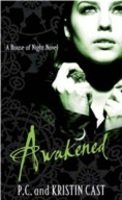 Awakened : House of Night Novels