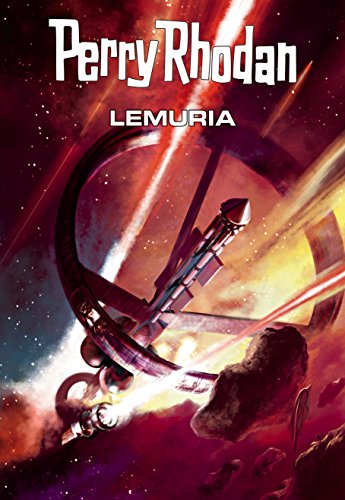 Perry Rhodan: Lemuria (Sammelband): Sechs Romane in einem Band (Perry Rhodan-Taschenbuch 3)