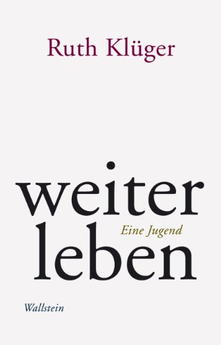 weiter leben: Eine Jugend