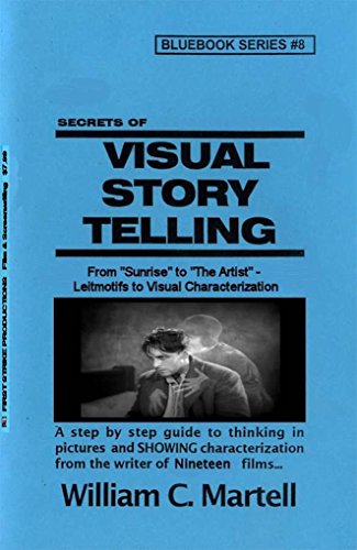 Visual Storytelling (Screenwriting Blue Books Book 8)