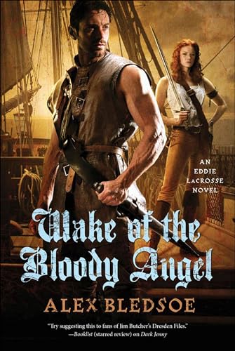 Wake of the Bloody Angel: An Eddie LaCrosse Novel (The Eddie LaCrosse Novels Book 4)