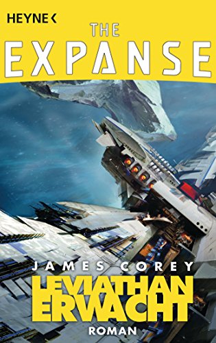 Leviathan erwacht: Roman (The Expanse-Serie 1)