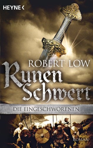 Runenschwert: Roman (Die Eingeschworenen 2)
