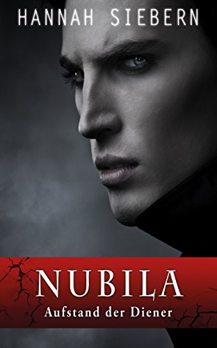 Aufstand der Diener (Nubila-Reihe 2)