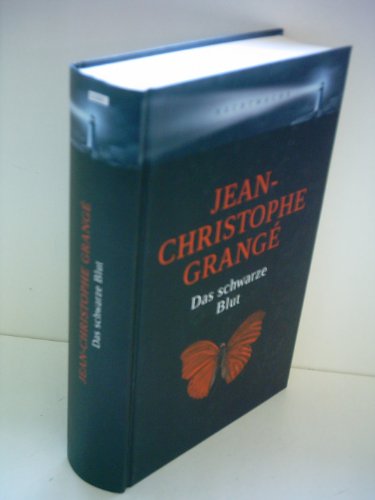 Jean-Christophe Grangé: Das schwarze Blut