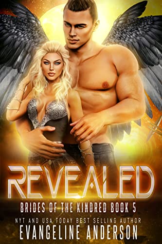 Revealed: Book 5 in the Brides of the Kindred Alien Warrior Romance series