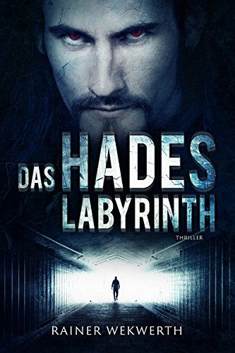 Das Hades Labyrinth (Top Thriller)