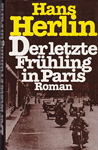 Der letzte Fruehling in Paris