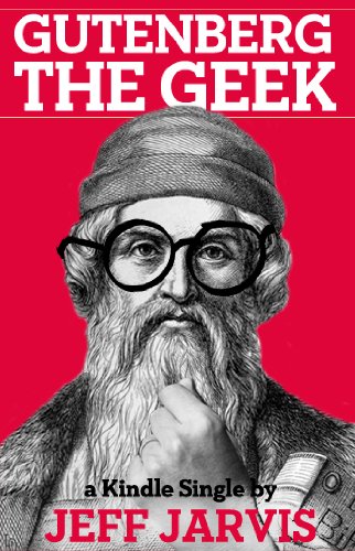 Gutenberg the Geek (Kindle Single)