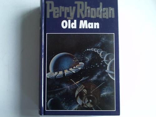Old Man (Perry Rhodan, 33)