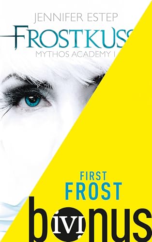 First Frost (Mythos Academy 0): Die Kurzgeschichte zum Roman »Frostkuss« (Mythos Academy)