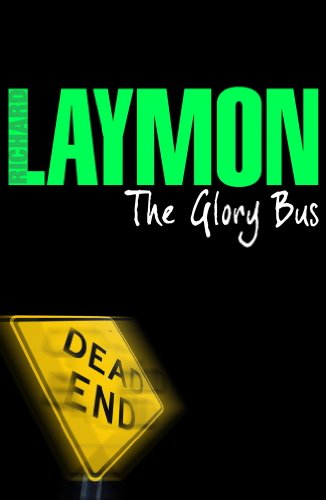 The Glory Bus: A riveting novel of horror and suspense (English Edition)
