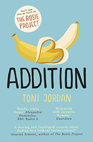 Addition: A charming and uplifting comedy about finding love without losing yourself (English Edition)