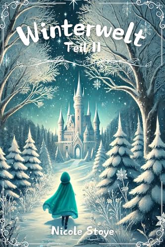 Winterwelt: Teil II (Winterwelt-Trilogie 2)