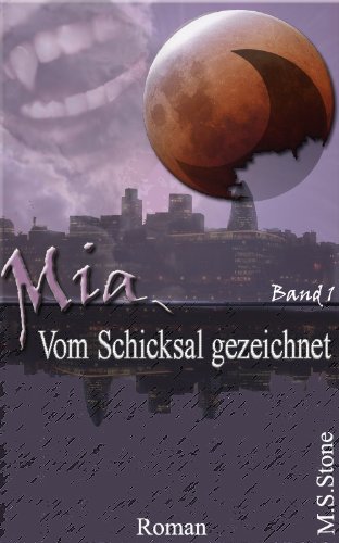 Mia - Vom Schicksal gezeichnet (Buch 1)
