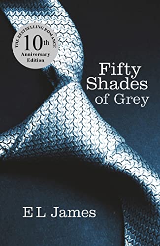 Fifty Shades of Grey: The most iconic and addictive Romance series of all time from the #1 Sunday Times bestseller