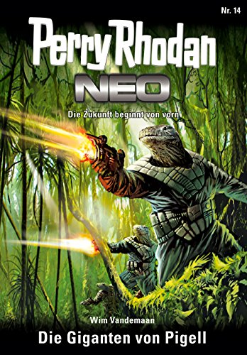 Perry Rhodan Neo 14: Die Giganten von Pigell: Staffel: Expedition Wega 6 von 8
