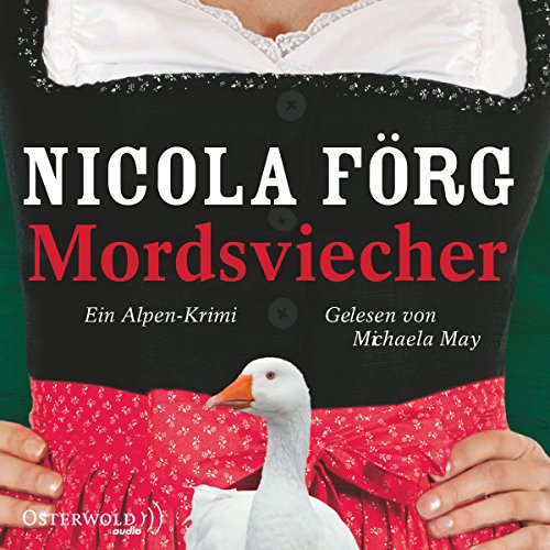 Mordsviecher. Ein Alpen-Krimi: Irmi Mangold 4
