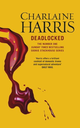 Deadlocked: A True Blood Novel (Sookie Stackhouse Book 12)