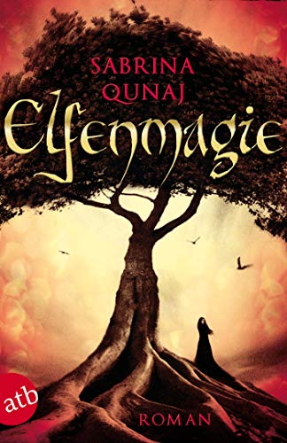 Elfenmagie: Roman (Elvion 1)