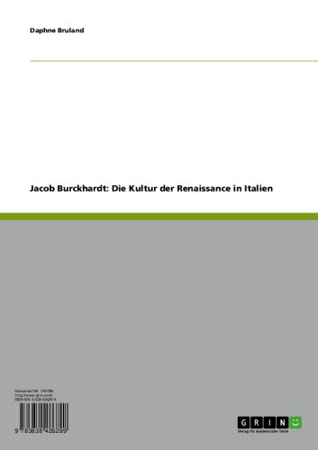 Jacob Burckhardt: Die Kultur der Renaissance in Italien