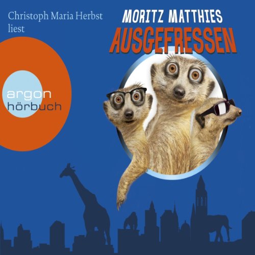 Ausgefressen: Ray und Rufus 1