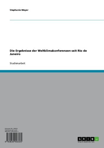 Die Ergebnisse der Weltklimakonferenzen seit Rio de Janeiro