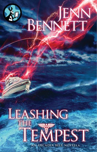 Leashing the Tempest (The Arcadia Bell Series) (English Edition)