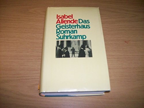 Isabel Allende: Das Geisterhaus