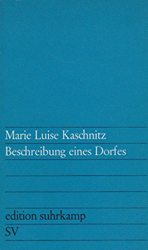 Marie Luise Kaschnitz: Beschreibung eines Dorfes