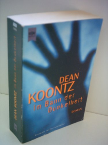 Dean Koontz: Im Bann der Dunkelheit