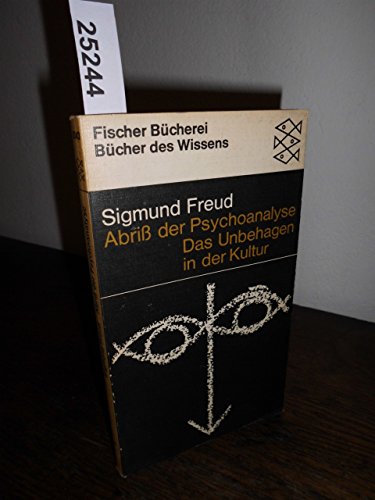 Abriß der Psychoanalyse. Das Unbehagen in der Kultur