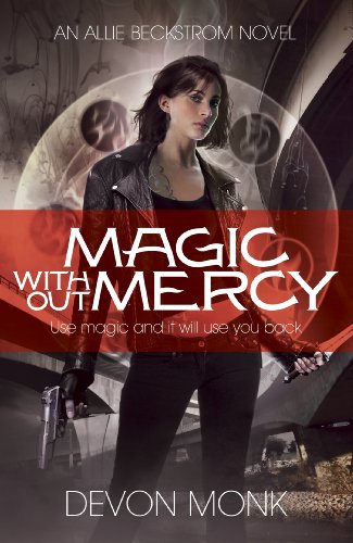 Magic Without Mercy (Allie Beckstrom Book 8)