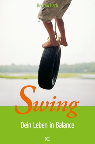 Swing: Dein Leben in Balance