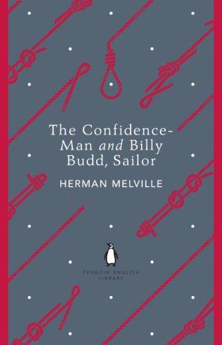 The Confidence-Man and Billy Budd, Sailor (The Penguin English Library)