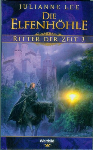 Die Elfenhöhle Ritter der Zeit 3
