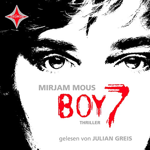 Boy 7: Vertraue niemandem. Nicht einmal dir selbst