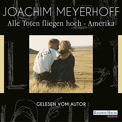 Alle Toten fliegen hoch: Amerika