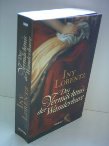 Das Vermächtnis der Wanderhure : Roman.