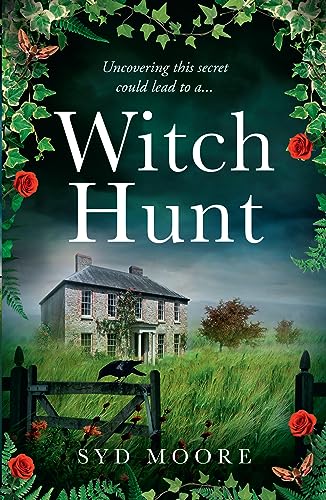 Witch Hunt: Step into the past of the Essex witch trials with this haunting modern day psychological thriller with a historical twist for 2023