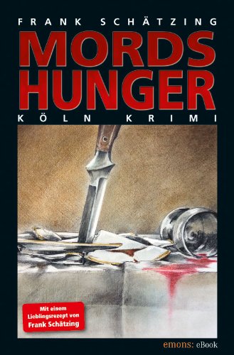 Mordshunger (Köln-Krimi)