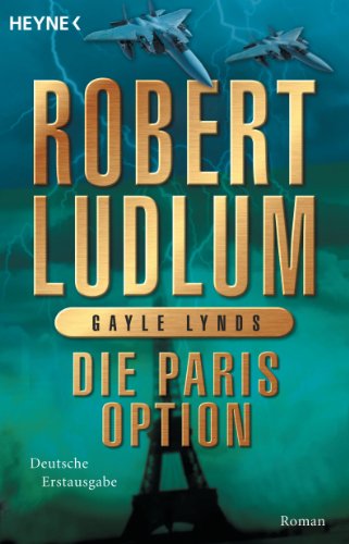 Die Paris-Option: Roman (COVERT ONE 3)